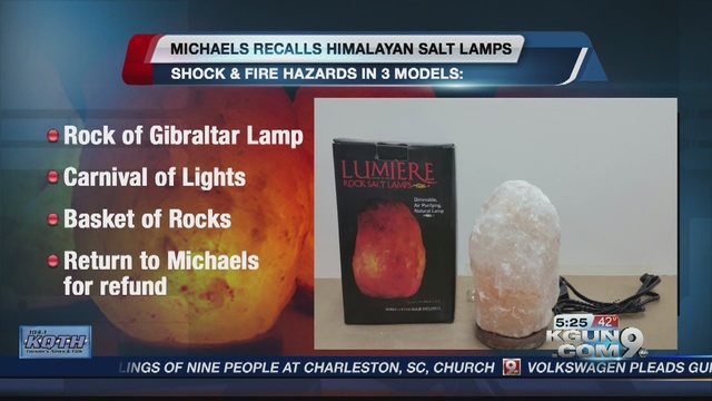 Himalayan Salt Lamp Recall Stunning Michael's Issues Salt Lamp Recall KGUN32 Himalayan Salt Lamp Recall Stunning Michael's Issues Salt Lamp Recall KGUN32